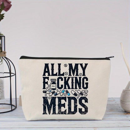 All My Meds Letter Pattern Makeup Bag, 1pcs Reusable Zipper Makeup Bag, Travel and Makeup Pill Storage Bag, Perfect for Gifts To Women